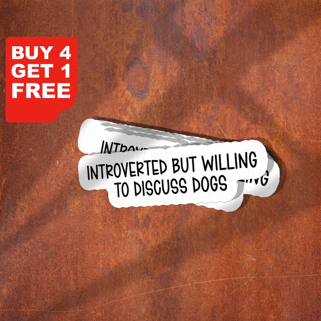 Introverted but Willing to Discuss Dogs Sticker Dog Laptop Decals ...