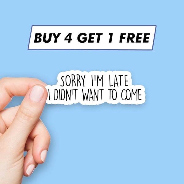 Grappig Sorry, ik ben te laat Sticker Sorry Citaat Stickers Laptopstickers Esthetische stickers Computerstickers Waterflesstickers Laptopstickers