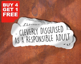 Cleverly Disguised As A Responsible Adult Sticker Funny Sticker, Laptop Decals, Tumbler Stickers, Water Bottle Sticker, Water Bottle Decal