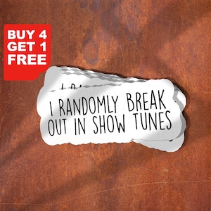 Sticker I willekeurig Break Out In Show Tunes, sticker musicals grappige muziektheater, laptopstickers muziektheater, stickers theaterbeker, waterfles