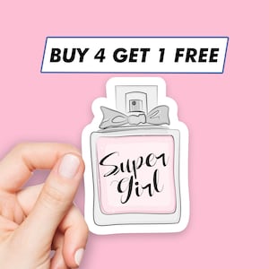 May include: A white sticker with a pink perfume bottle illustration. The bottle has a bow and the text "Super Girl" on the label. The sticker has the text "BUY 4 GET 1 FREE" at the top.