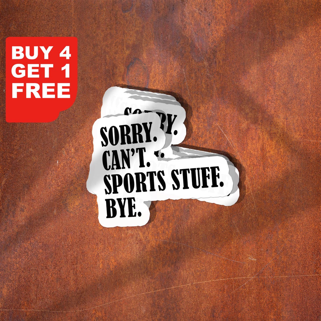 Sorry Cant Sports Stuff Bye Stickers, Baseball Decals, Basektball ...