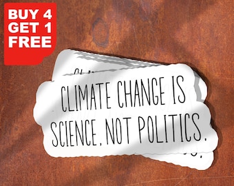 Climate Change Is Science Not Politics Sticker, Environmental Stickers, Climate Stickers, Laptop Decals, Planet Tumbler Sticker