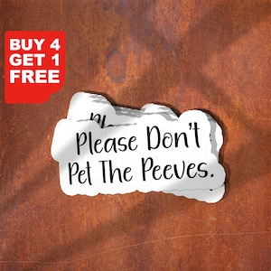 Adesivo "Please Don't Pet The Peeves", adesivi per laptop, adesivi divertenti per bicchieri, adesivo sarcastico per bottiglie d'acqua