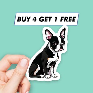 May include: A black and white Boston Terrier dog sticker with the text "BUY 4 GET 1 FREE" on a blue banner above the dog.