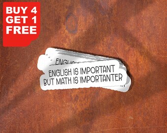 English Is Important But Math Is Importanter Sticker, Math Laptop Stickers, Math Water Bottle Decals, Tumbler Stickers Math Stickers