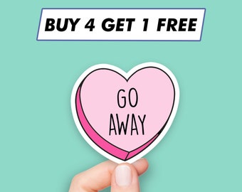 Go Away Heart Sticker Girl Power Quote Stickers Laptop Stickers Aesthetic Stickers Computer Stickers Water Bottle Stickers Laptop Decals