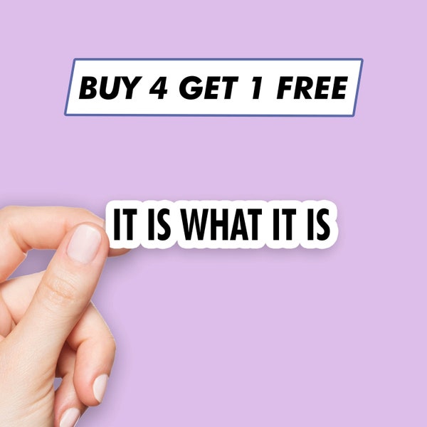 It Is What It Is Quote Sticker Grappig gezegde Stickers Laptopstickers Esthetische stickers Computerstickers Waterflesstickers Laptopsticker