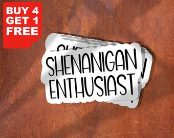 Shenanigan Enthusiast Laptop Aufkleber, lustige Aufkleber, Sarkasmus Laptop Aufkleber, Shenanigan Becher Aufkleber, Wasserflasche Aufkleber