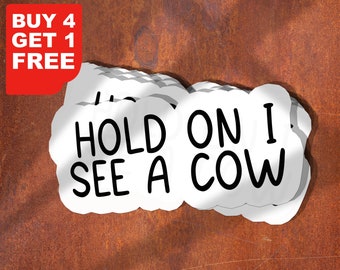Hold On I See A Cow Sticker, I Like Cows And Maybe Three People Sticker, Cow Laptop Decal, Animal Tumbler Sticker, Water Bottle Sticker