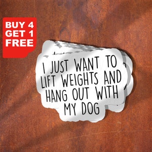 Ich möchte nur Gewichte heben und mit meinem Hundeaufkleber abhängen, motivierendes Workout-Laptop, inspirierende Motivationsaufkleber für das Fitnessstudio
