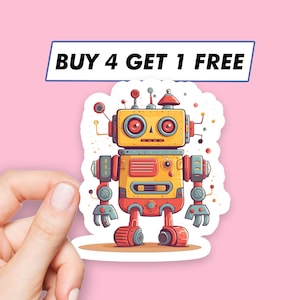 May include: A yellow and red robot sticker with a white background. The robot has a round head with two large eyes, a small mouth, and a single antenna. The robot's body is made up of rectangular and circular shapes. The sticker has a white border and the text "BUY 4 GET 1 FREE" at the top.