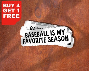 Baseball Is My Favorite Season Stickers, Baseball Decals, Baseball Mom Stickers, Laptop Stickers, Baseball Water Bottle Stickers,