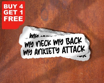 My Neck My Back My Anxiety Attack Sticker, Funny Introvert Stickers, Funny Stickers, Laptop Decals, Anxiety Tumbler Sticker, Anxiety Sticker