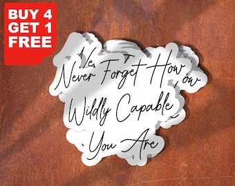 Never Forget Capable Stickers, Motivational Stickers, Funny Inspirational For Water Bottles