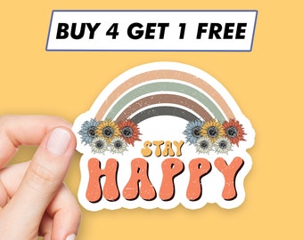 Trippy Stay Happy Sticker Rainbow Quotes Stickers Laptop Stickers Aesthetic Stickers Computer Stickers Water Bottle Stickers Laptop Decals