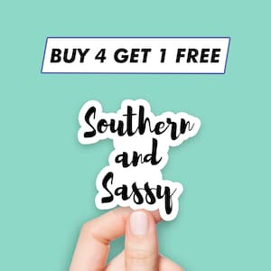 Cool Southern And Sassy Sticker Funny Quote Stickers Laptop Stickers Aesthetic Stickers Computer Stickers Water Bottle Stickers Laptop Decal