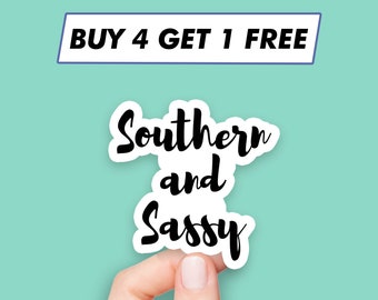 Cool Southern And Sassy Sticker Funny Quote Stickers Laptop Stickers Aesthetic Stickers Computer Stickers Water Bottle Stickers Laptop Decal