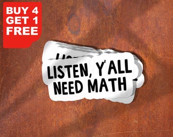 Listen Yall Need Math Sticker, Funny Math Laptop Stickers, Science Water Bottle Decals, Tumbler Stickers Math Stickers, Math Teacher Sticker