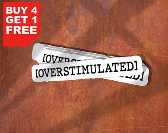 Overstimulated Sticker, Introvert Funny Sticker, Laptop Decals, Introvert Tumbler Stickers, Sarcasm Water Bottle Sticker Introverted