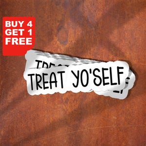 Treat Yo Self sticker, traktatie jezelf grappige sticker, laptop sticker, traktatie jezelf beker stickers, waterfles sticker, waterfles sticker