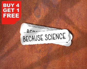 Because Science Stickers, Science Stickers For Laptop And Tumbler Decals, I Love Science Stickers, Biology Stickers, Chemistry Stickers,