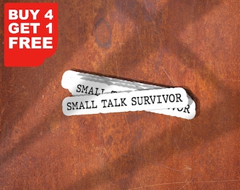 Small Talk Survivor Sticker, Introvert Decal, Sarcastic Stickers, Laptop Decal, Inspirational For Water Bottles And Laptop, Funny Sticker