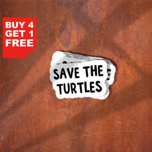 Save The Turtles Sticker, Turtle Stickers, Environment Stickers, No Plastics Stickers, Wildlife Conservation Stickers Laptop Tumbler Decals