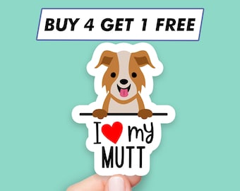Cute I Love My Mutt Sticker Dog Sayings Stickers Laptop Stickers Aesthetic Stickers Computer Stickers Waterbottle Stickers Laptop Decals