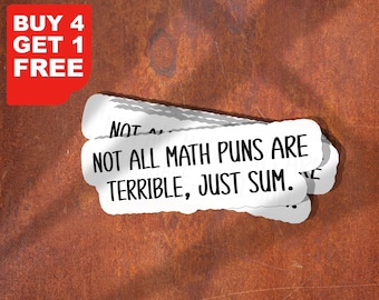 Not All Math Puns Are Terrible Sticker, Math Laptop Stickers, Math Water Bottle Decals, Tumbler Stickers Math Stickers, Math Teacher Sticker