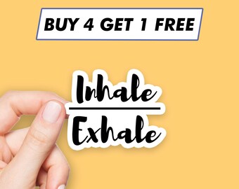 Inhale Exhale Sticker Inspirational Saying Stickers Laptop Stickers Aesthetic Stickers Computer Stickers Water Bottle Stickers Laptop Decals