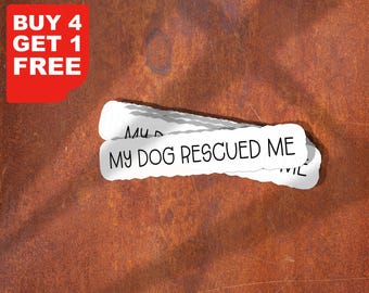 Adesivo "Il mio cane mi ha salvato", adesivi per laptop con cani salvati, ispirazione per bottiglie d'acqua e laptop