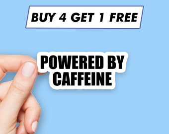 Cute Powered By Caffeine Sticker Inspirational Saying Stickers Laptop Stickers Aesthetic Stickers Computer Stickers Water Bottle Stickers