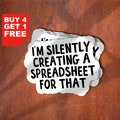 Im Silently Creating A Spreadsheet For That Sticker, Math Laptop Stickers, Math Water Bottle Decals, Office Sticker product logo