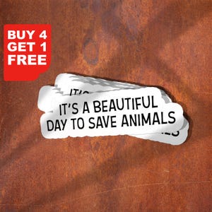 Sticker C'est une belle journée pour sauver des animaux, Sticker animaux rigolos, Sticker pour ordinateur portable, Sticker pour gobelet animaux, Sticker bouteille d'eau, Bouteille d'eau
