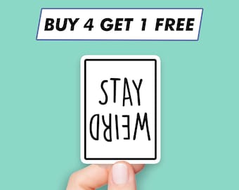 Sticker Funny Stay Weird Leuke quote stickers Laptopstickers Esthetische stickers Computerstickers Waterflesstickers Laptopstickers