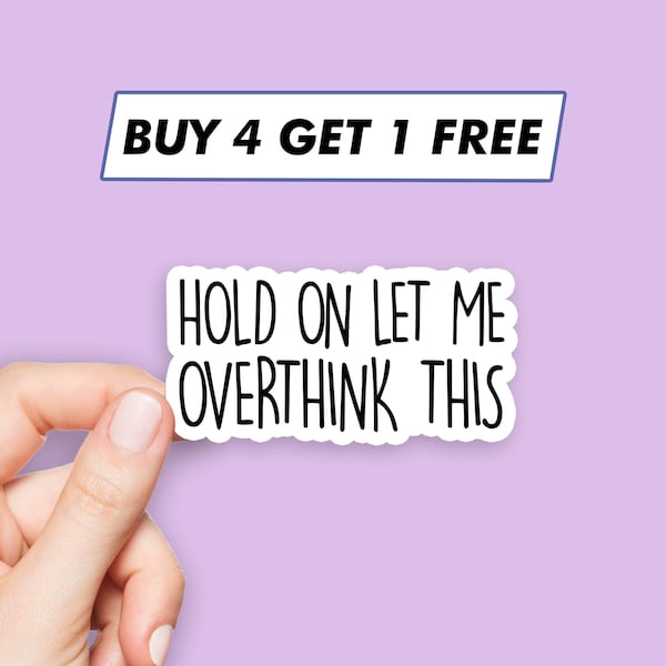 Funny Overthinking Sticker Cool Saying Stickers Laptop Stickers Aesthetic Stickers Computer Stickers Waterbottle Stickers Laptop Decals