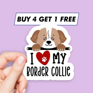 Cute I Love My Border Collie Sticker Dog Sayings Stickers Laptop Stickers Aesthetic Stickers Computer Stickers Waterbottle Stickers Laptop