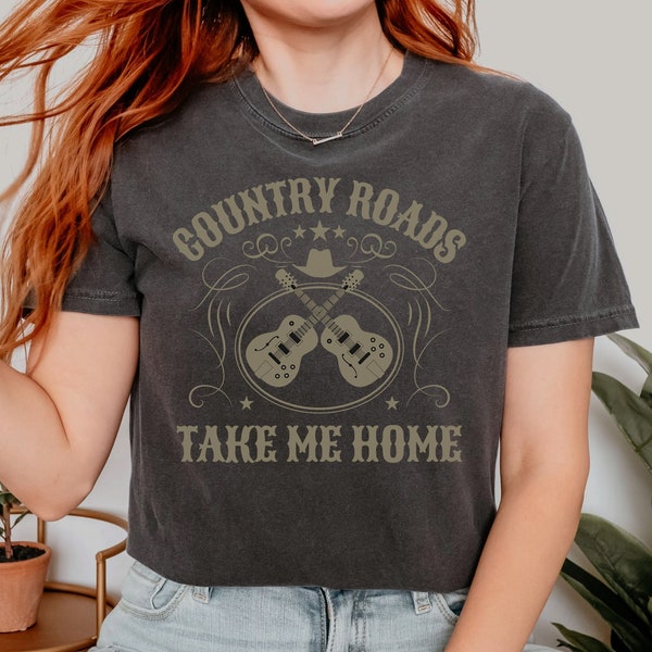 Country Road Take Me Home Shirt, Country Music Shirt, Western Shirt, Southern Country Girl Shirt, Country Concert Shirt, Comfort Colors Tee