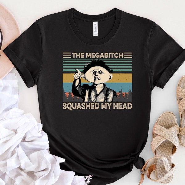 The Megabitch Squashed My Head Vintage T-Shirt, Squashed My Head T-Shirt, Drop Dead Fred Shirt, Geschenk für den Vatertag