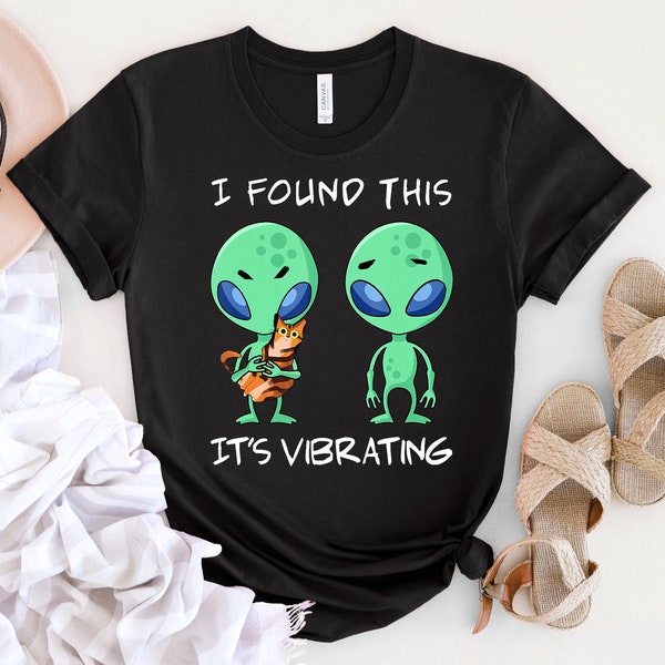 I Found This It's Vibrating Alien And Cat T-Shirt, Alien T-Shirt, Gift For Men And Women