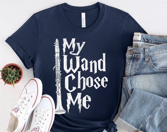My Wand Chose Me - Clarinet Player Clarinetist Music Lover T-Shirt, Musician Gift, Music Shirt, Band T Shirt, Gift For Friend