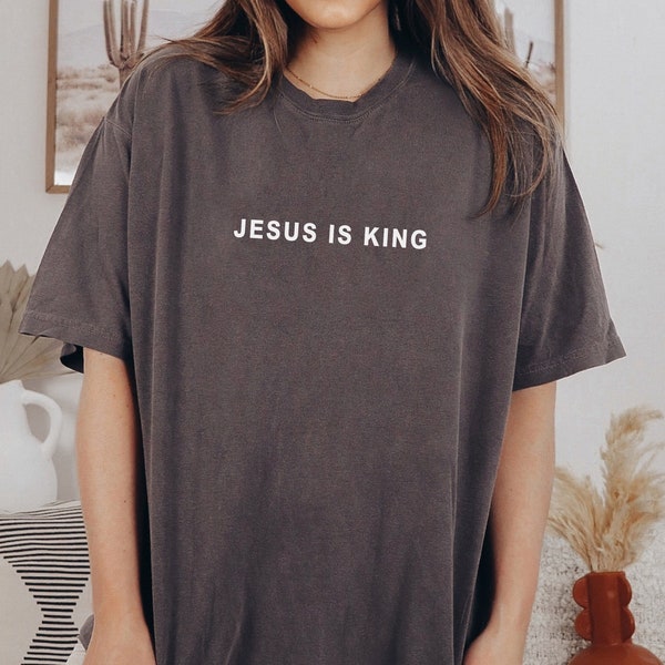 Comfort Colors Jesus Is King Shirt, Minimalist Christian Shirts, Jesus Lover Tshirt, Religious Shirts For Women, Faith Shirt, Church Shirts