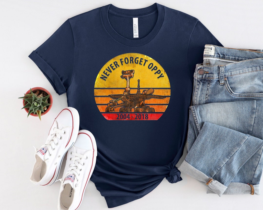Retro Never Forget Oppy 2004 2018 Mars Rover T-shirt T-shirt, Funny ...