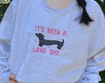 It’s Been a Long Day Dachshund Dog Gildan Crewneck Sweatshirt, Funny Dog Sweatshirt, Embroidered Sweatshirt, Cute Dog Sweatshirt, Dachshund