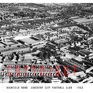 May include: A monochrome aerial view of Highfield Road, Coventry City Football Club, dating from 1953. The photograph depicts a densely built-up residential area with terraced housing and a football stadium. Red text is superimposed on the image.