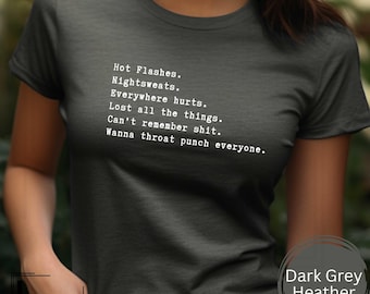 Grappig menopauze-T-shirt, sarcastisch T-shirt met midlifehumor