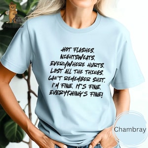 FINE Menopause Humorous Garment-Dyed T-shirt, Funny Womens Relaxed Fit Tee, Menopausal Shirt