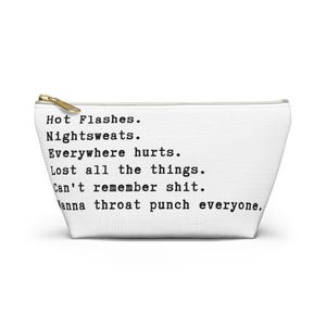 Funny Accessory Pouch for Hot Flash Relief, Perfect Gift for Women, Humor Bag for Menopause, Makeup Organizer, Travel Pouch