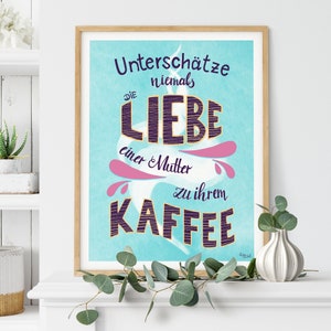 Cartel de café para rincón de café de cocina, Din A2 A3 A4, dicho divertido, amor de madre, cartel para bebedores de café y madres, descarga digital